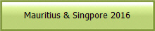 Mauritius & Singpore 2016